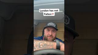 London has NOT FALLEN 🧱patriots england culture workingclasshero [upl. by Lyrak]