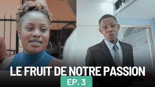 LE FRUIT DE NOTRE PASSION EPISODE 3  Eneldo  ActSam  thamie  Jess  symbole  paskoly [upl. by Alma66]