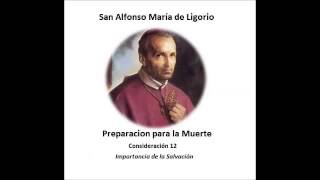 San Afonso María de Ligorio  Importancia de la Salvación 12 [upl. by Wettam]