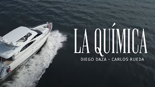 Diego Daza amp Carlos Rueda  La Química Video Oficial [upl. by Sileray722]