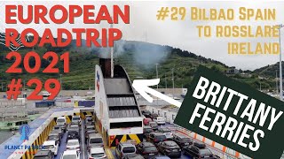 Brittany Ferries from Spain to Ireland Bilbao to Rosslare 29 Euro Roadtrip [upl. by Adamsen278]