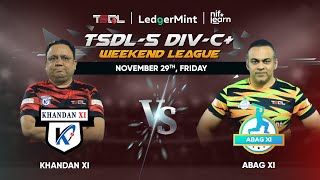 TSDL5 DIVC WEEKEND LEAGUE Khandan XI Vs ABAG XI 29th Nov 2024 [upl. by Rehtaef]