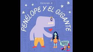 Season 1 Episode 4 Penelope y el gigante [upl. by Nosdrahcir]