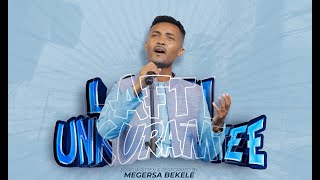 Far Megersa Bekele quotLafti Unkuramteequot [upl. by Lebiram520]