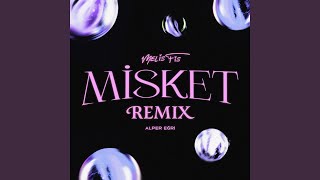 Misket  Alper Eğri Remix [upl. by Bliss]