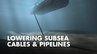 Lowering Subsea Cables amp Pipelines  How it works [upl. by Cavuoto]