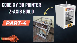 How to build a Core XY 3D printer DIY  ZAxis build  Part4 [upl. by Lauralee173]