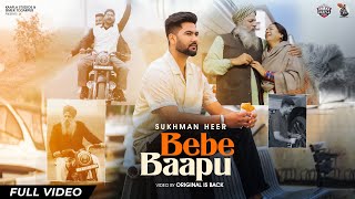 Bebe Baapu  Full Video  Sukhman Heer  New Punjabi Song 2024  Latest Punjabi Song 2024 [upl. by Kawasaki]