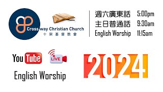 Crossway 20241103 English Worship 1115am [upl. by Natassia656]