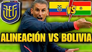 la mejor ALINEACIÓN de la selección ecuatoriana vs Bolivia Eliminatorias sudamericanas [upl. by Roskes]