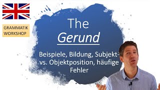 Das quotgerundquot  erklärt Englische Grammatik [upl. by Laurella]