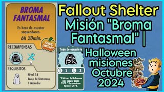 Fallout Shelter Misión quotBroma Fantasmalquot  Halloween misiones  Octubre  2024 [upl. by Henrique]