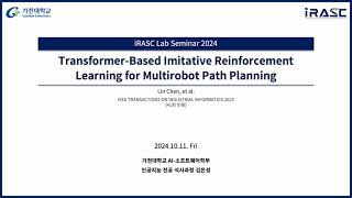 논문 리뷰 TransformerBased Imitative Reinforcement Learning for Multirobot Path Planning [upl. by Ahsem]