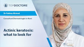 Actinic keratosis What to look for  with Dr Fatima Ahmed [upl. by Regnig]