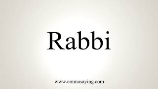 How To Pronounce Rabbi [upl. by Ribaudo]