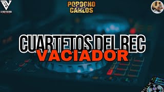 CUARTETOS DEL REC VACIADOR VOL 1 DJ THIAGO VILLALBA FT DJ ENZO VIZCARRA [upl. by Amsed]