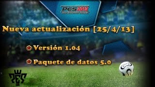 PES 2013  Actualización 104 y paquete de datos 50 25042013 [upl. by Ontine]