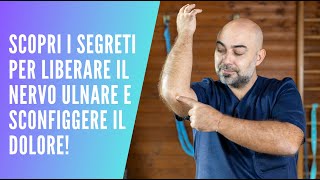 Mobilizzazione Nervo Ulnare Esercizi Efficaci per Liberare la Tensione e Ritrovare il Benessere [upl. by Eihtak650]