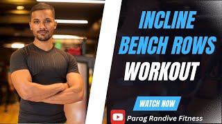 Incline bench Rows Exercise Ultimate Tutorial for Perfect Form and Maximum Gains 💪 [upl. by Heti378]