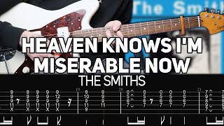 The Smiths  Heaven Knows Im Miserable Now Guitar lesson with TAB [upl. by Trebron]