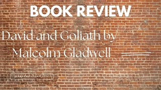 Book Review of Malcolm Gladwells David and Goliath [upl. by Neeruam15]