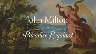 quotParadise Regained by John Milton  The Redemption of Man Full Audiobookquot [upl. by Aluor]