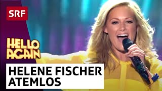 Helene Fischer Atemlos durch die Nacht  Hello Again  SRF [upl. by Zoller]