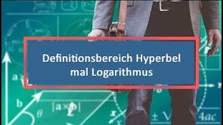 Definitionsbereich Hyperbel mal Logarithmus [upl. by Geneva]