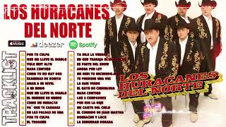 Los Huracanes Del Norte  Puros Corridos y Románticas Mix De Los Huracanes Del Norte [upl. by Amik]