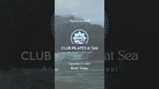 Club Pilates at Sea An Alaska Retreat [upl. by Sparrow]