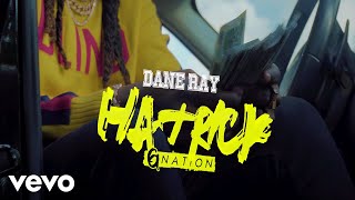 Dane Ray  Hatrick  G N A T I O N [upl. by Lsiel]