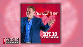 Erwin Weitering  Dit is ware liefde [upl. by Vic]