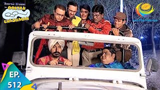 Taarak Mehta Ka Ooltah Chashmah  Episode 512  Full Episode [upl. by Ignaz]