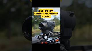 BEST Modern Crossbow for Accuracy in 2024 shorts archery [upl. by Kenzie]