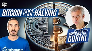 CRYPTO🤩 Situazione post Halving di Bitcoin con Roberto Gorini [upl. by Emmy734]