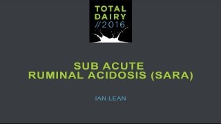 Sub Acute Ruminal Acidosis SARA by Ian Lean [upl. by Eleik]