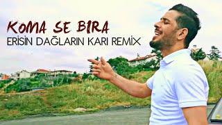 Se Bıra  Erisin Dağların Karı Yusuf ŞAHİN Remix [upl. by Anenahs]