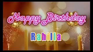 Special Happy Birthday Song for Rahilla [upl. by Ro]