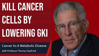 Kill Cancer Cells By Lowering GKI [upl. by Alla]