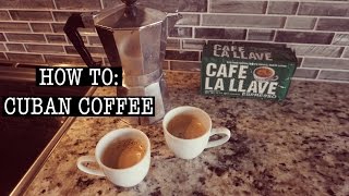 How to Make CUBAN COFFEE [upl. by Sesilu]