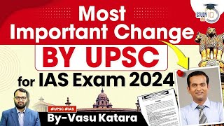 Change in UPSC Application 2024 Know the Big Change in UPSC CSE 2024  StudyIQ IAS [upl. by Palmira151]