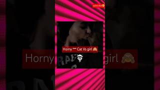 Horny cat 🙈 cat catlover catshorts cutegirl facts [upl. by Eveiveneg]