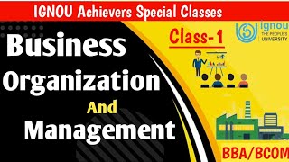 Business Organisation and Management Ch1  Bcoc132  BBABcom [upl. by Iahk386]