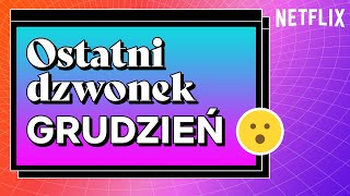 Ostatni dzwonek na seans  Grudzień  Netflix [upl. by Fisk]