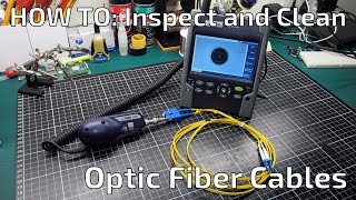 How To Inspect and Clean Optic Fiber Cables [upl. by Nica]