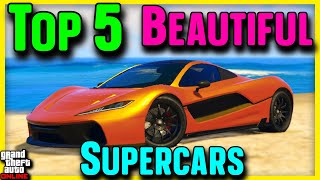 Top 5 Best Looking Supercars in GTA Online [upl. by Longan327]