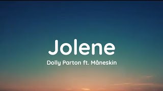 Dolly Parton  Jolene lyrics ft Måneskin [upl. by Krm65]