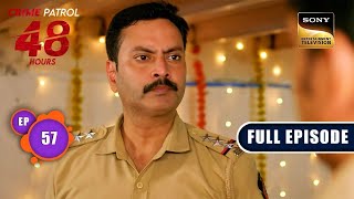 लगाव  Crime Patrol 48 Hours  Ep 57  Full Episode  8 Jan 2024 [upl. by Odlabso295]