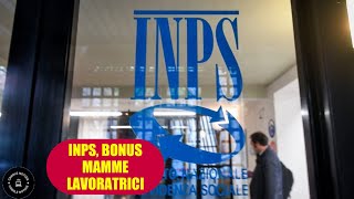 Bonus per mamme lavoratrici come si fa la richiesta Le istruzioni dellINPS [upl. by Gnni]