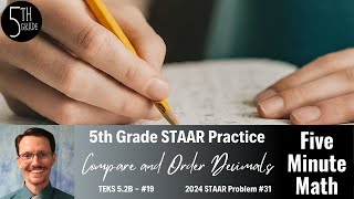 5th Grade STAAR Practice Compare and Order Decimals 52B  19 [upl. by Doralyn480]